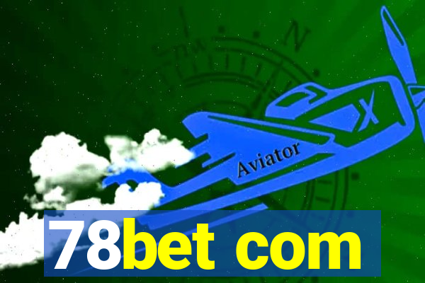 78bet com